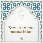 RAMAZON HAYITINGIZ MUBORAK BOʻLSIN!